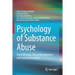 Psychology of Substance Abuse: Psychotherapy, Clinical Management and Social Intervention