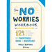 The No Worries Workbook: 124 Listas, Actividades Y Consejos Para Mantener a Raya Tu Ansiedad