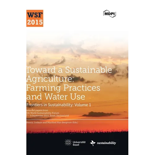 Toward a Sustainable Agriculture: Farming Practices and Water Use