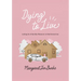 Dying to Live: Letting Go of Earthly Pleasures to Find Eternal Joy