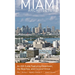 Miami Architecture: An AIA Guide Featuring Downtown, the Beaches, and Coconut Grove