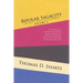 Bipolar Sagacity (Integrity Versus Faithlessness) Volume 2: Those Ruminations, Lamentations, Exhortations, Sayings and Aphorisms in Reference to the S