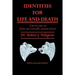 Identities for Life and Death: Can We Save Us from Our Toxically Storied Selves?