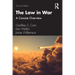 The Law in War: A Concise Overview
