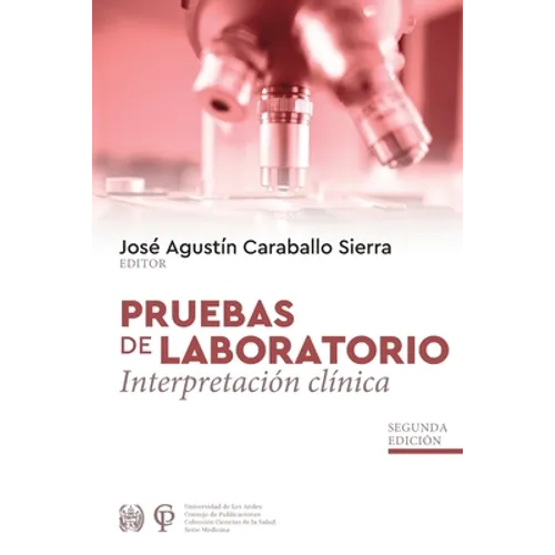 Pruebas de Laboratorio Interpretación Clínica