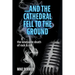 ...and the Cathedral Fell to the Ground: The Lonesome Death of Rock & Roll