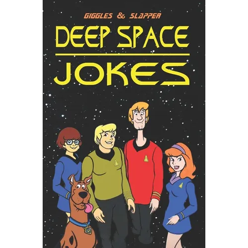 Deep Space Jokes: Boldly going where no joke book has gone before