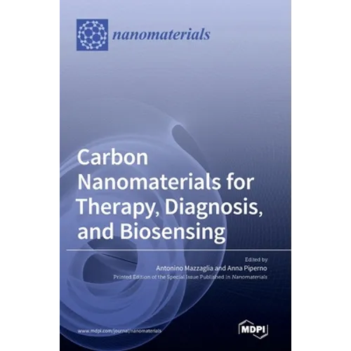 Carbon Nanomaterials for Therapy, Diagnosis, and Biosensing