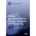 Carbon Nanomaterials for Therapy, Diagnosis, and Biosensing