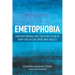 Emetophobia: Understanding and Treating Fear of Vomiting in Children and Adults