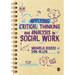Applying Critical Thinking and Analysis in Social Work