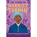 The Story of Harriet Tubman: An Inspiring Biography for Young Readers