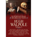 The Collected Supernatural and Weird Fiction of Hugh Walpole-Volume 2: One Novel 'The Killer and the Slain' and Thirteen Short Stories of the Strange