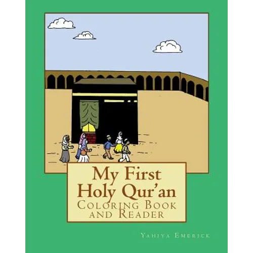 My First Holy Qur'an: Coloring Book and Reader