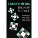 Laws of Media: The New Science
