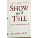 Show and Tell: How to Show and When to Tell