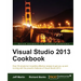 Visual Studio 2013 Cookbook