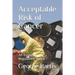 Acceptable Risk of Cancer: An Essay on Regulatory Policy
