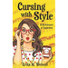 Cursing with Style: A Dicktionary of Expletives