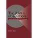 The Politics of Social Risk: Business and Welfare State Development