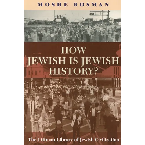 How Jewish Is Jewish History?