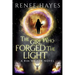 The Girl Who Forged the Light: Book 3 - Publishers Weekly Editor's Pick Finale