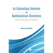 An Elementary Overview of Mathematical Structures