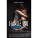 Clandestino: Trilogía Peligrosa Completa
