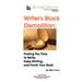 Writer's Block Demolition: Finding the Time to Write, Keeping Writing, and Finish Your Book