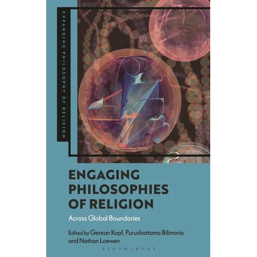 Engaging Philosophies of Religion: Thinking Across Boundaries