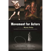 Movement for Actors (Second Edition)
