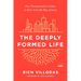 The Deeply Formed Life: Five Transformative Values to Root Us in the Way of Jesus