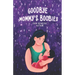 Goodbye Mommy's Boobies: A nursing lullaby