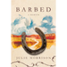 Barbed: A Memoir