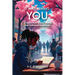 It Was Always You, Lessons from a Love Story that Defeated Loneliness