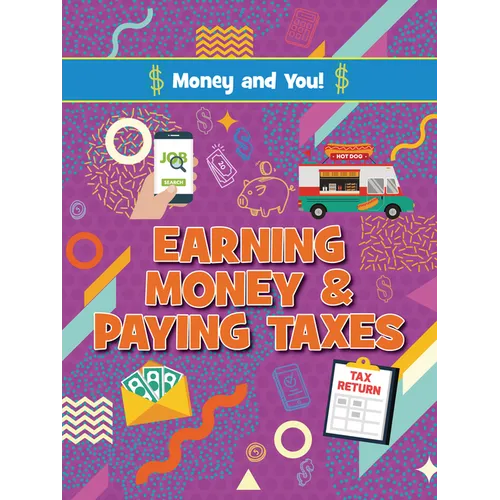 Earning Money and Paying Taxes