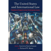 The United States and International Law: Paradoxes of Support Across Contemporary Issues