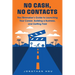 No Cash, No Contacts: The Filmmaker's Guide to Launching Your Career, Building a Business, and Getting Paid