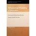 Missional Fidelity of Movein: An International Christian Mission Movement Among the Unreached, Urban Poor