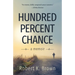 Hundred Percent Chance: A Memoir