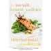 The No-Salt, Lowest-Sodium International Cookbook