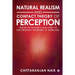 Natural Realism and Contact Theory of Perception: Indian Philosophy's Challenge to Contemporary Paradigms of Knowledge