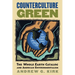 Counterculture Green: The Whole Earth Catalog and American Environmentalism