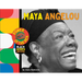 Maya Angelou