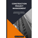 Construction Project Management: A comprehensive handbook for effective construction estimators