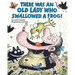 There Was an Old Lady Who Swallowed a Frog!