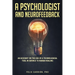 A Psychologist and Neurofeedback an Account on the Use of a Technological Tool in Service to Human Healing