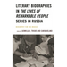Literary Biographies in the Lives of Remarkable People Series in Russia: Biography for the Masses
