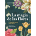 Magia de Las Flores, La