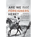 Are We Not Foreigners Here?: Indigenous Nationalism in the U.S.-Mexico Borderlands